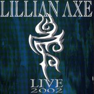 Lillian Axe, Live 2002 (CD)