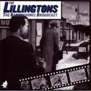 The Lillingtons, The Backchannel Broadcast (CD)