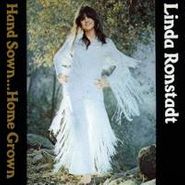 Linda Ronstadt, Hand Sown Home Grown (CD)