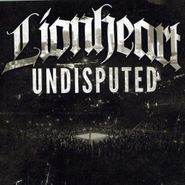 Lionheart, Undisputed (CD)
