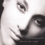 Lisbeth Scott, Rough & Steep (CD)