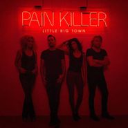 Little Big Town, Pain Killer (CD)
