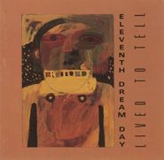 Eleventh Dream Day, Lived To Tell (CD)