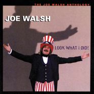 Joe Walsh, Look What I Did!: The Joe Walsh Anthology (CD)