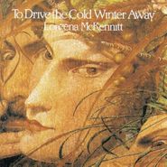 Loreena McKennitt, To Drive The Cold Winter Away (CD)