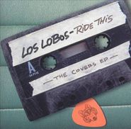 Los Lobos, Ride This: The Covers EP (CD)