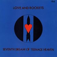 Love And Rockets, Seventh Dream of Teenage Heaven [Import] (CD)