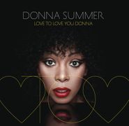Donna Summer, Love To Love You Donna (CD)