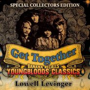 Lowell "Banana" Levinger, Get Together: Banana Recalls Youngbloods Classics (CD)