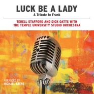 Terell Stafford, Luck Be A Lady: A Tribute To Frank (CD)