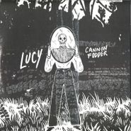 Lucy, Cannon Fodder (12")