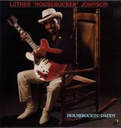 Luther Johnson, Houserockin' Daddy (CD)