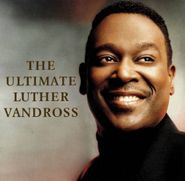 Luther Vandross, The Ultimate Luther Vandross (CD)