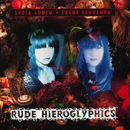 Lydia Lunch, Rude Hieroglyphics (CD)