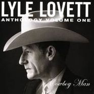 Lyle Lovett, Anthology Volume One : Cowboy Man (CD)
