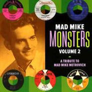Various Artists, Mad Mike Monsters Vol. 2: A Tribute to Mad Mike Metrovich (CD)