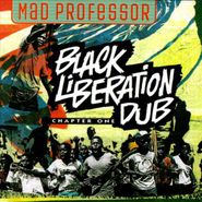 Mad Professor, Black Liberation Dub: Chapter One (CD)