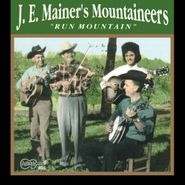 J.E. Mainer's Mountaineers, Run Mountain (CD)