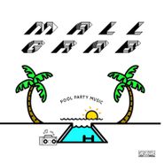 Mall Grab, Pool Party EP (12")