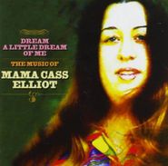 Mama Cass, Dream A Little Dream Of Me: The Music Of Mama Cass Elliot [Import] (CD)