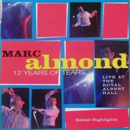 Marc Almond, Twelve Years Of Tears: Live At The Royal Albert Hall [Import] (CD)