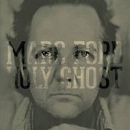 Marc Ford, Holy Ghost [Import] (CD)