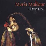 Maria Muldaur, Classic-Live! (CD)