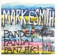Mark E. Smith, Pander! Panda! Panzer! [Import] (CD)