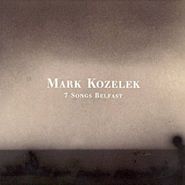 Mark Kozelek, 7 Songs Belfast [Limited Edition Promo] (CD)