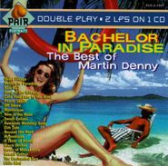 Martin Denny, Bachelor In Paradise: The Best Of Martin Denny (CD)