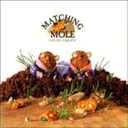 Matching Mole, Smoke Signals (CD)