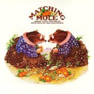Matching Mole, Matching Mole (CD)