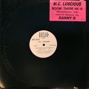 M.C. Luscious, Boom! There He Is (Boyfriend Remix 93) [Promo] (12")