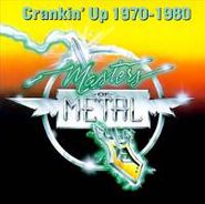 Various Artists, Masters Of Metal: Crankin' Up 1970-1980 (CD)