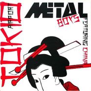 Metal Boys, Tokio Airport (CD)