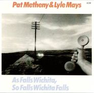 Pat Metheny, As Falls Wichita, So Fall Wichita Falls (CD)