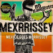 Mexrrissey, No Manchester (CD)