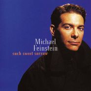 Michael Feinstein, Such Sweet Sorrow (CD)