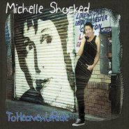 Michelle Shocked, ToHeavenURide (CD)