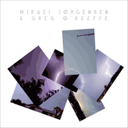 Mikael Jorgensen, Mikael Jorgensen & Greg O'Keeffe (CD)