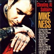 Mike Ness, Cheating At Solitaire (CD)