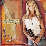 Miranda Lambert, Kerosene (CD)