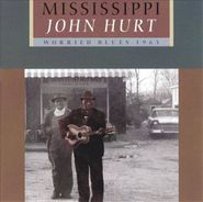 Mississippi John Hurt, Worried Blues (CD)