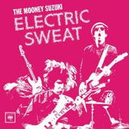 The Mooney Suzuki, Electric Sweat (CD)
