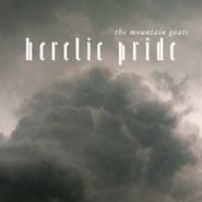 The Mountain Goats, Heretic Pride (CD)