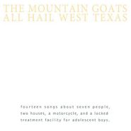 The Mountain Goats, All Hail West Texas (CD)
