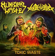 Municipal Waste, Toxic Waste [Split, Pic Disc, Die Hard ed.] (12")