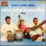 Ustad Ghulam Hussein Khan, Musique Classique Indienne; Sitar [Original Issue] (LP)