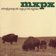 MxPx, Slowly Going The Way Of The Buffalo (CD)