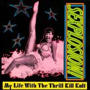 My Life With The Thrill Kill Kult, Sexplosion! (CD)